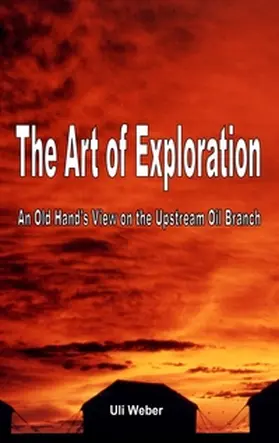 Weber |  The Art of Exploration | Buch |  Sack Fachmedien