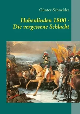 Schneider |  Hohenlinden 1800 | Buch |  Sack Fachmedien