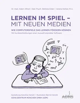 Herber / Alfred / Eiden |  Lernen im Spiel - mit neuen Medien | Buch |  Sack Fachmedien