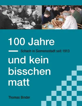 Binder |  100 Jahre und kein bisschen matt | eBook | Sack Fachmedien