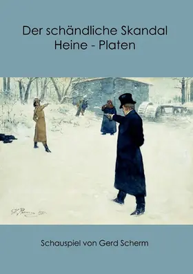 Scherm |  Der schändliche Skandal Heine-Platen | eBook | Sack Fachmedien
