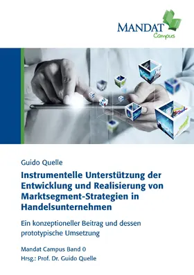 Quelle |  Instrumentelle Unterstützung der Entwicklung und Realisierung von Marktsegment-Strategien in Handelsunternehmen | eBook | Sack Fachmedien