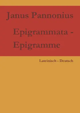 Pannonius / Faber |  Epigrammata - Epigramme | eBook | Sack Fachmedien