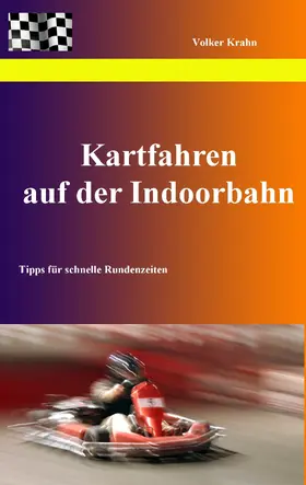 Krahn |  Kartfahren auf der Indoorbahn | eBook | Sack Fachmedien