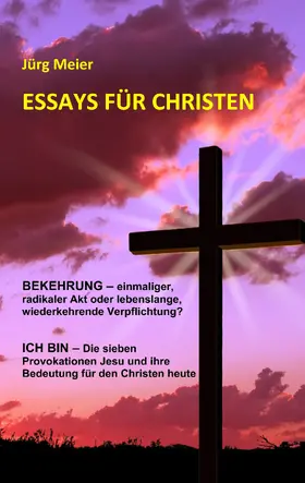 Meier |  Essays für Christen | eBook | Sack Fachmedien