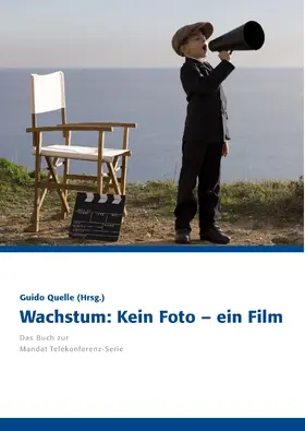 Quelle |  Wachstum: Kein Foto - ein Film | eBook | Sack Fachmedien