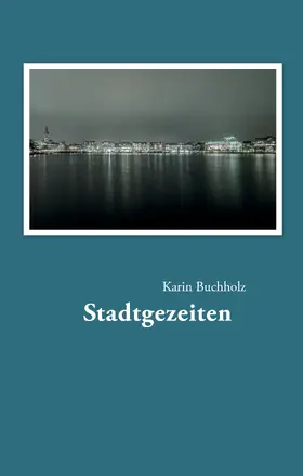 Buchholz |  Stadtgezeiten | eBook | Sack Fachmedien