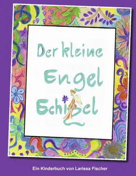 Fischer |  Der kleine Engel Echizel | eBook | Sack Fachmedien