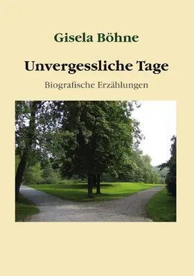 Böhne |  Unvergessliche Tage | eBook | Sack Fachmedien
