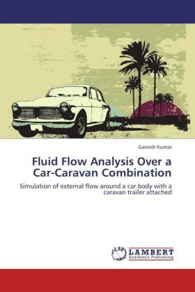 Kumar |  Fluid Flow Analysis Over a Car-Caravan Combination | Buch |  Sack Fachmedien