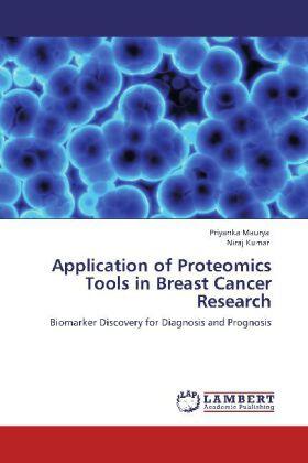 Maurya / Kumar |  Application of Proteomics Tools in Breast Cancer Research | Buch |  Sack Fachmedien