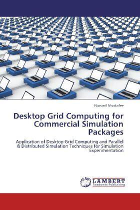 Mustafee |  Desktop Grid Computing for Commercial Simulation Packages | Buch |  Sack Fachmedien