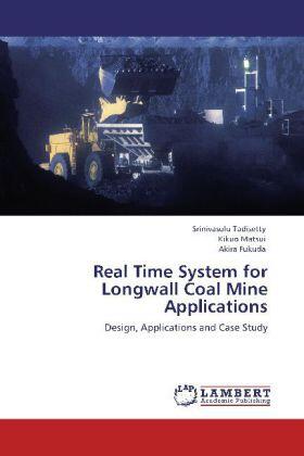 Tadisetty / Matsui / Fukuda |  Real Time System for Longwall Coal Mine Applications | Buch |  Sack Fachmedien