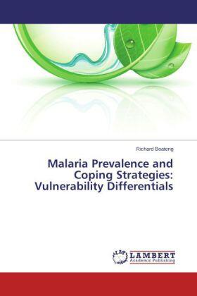 Boateng |  Malaria Prevalence and Coping Strategies: Vulnerability Differentials | Buch |  Sack Fachmedien