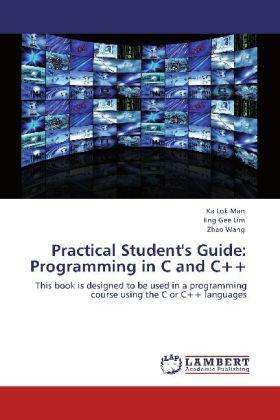 Man / Lim / Wang |  Practical Student's Guide: Programming in C and C++ | Buch |  Sack Fachmedien