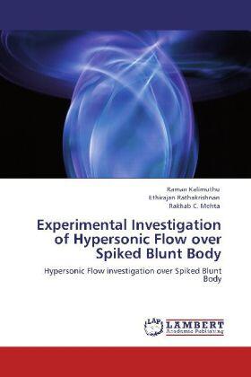 Kalimuthu / Rathakrishnan / Mehta |  Experimental Investigation of Hypersonic Flow over Spiked Blunt Body | Buch |  Sack Fachmedien