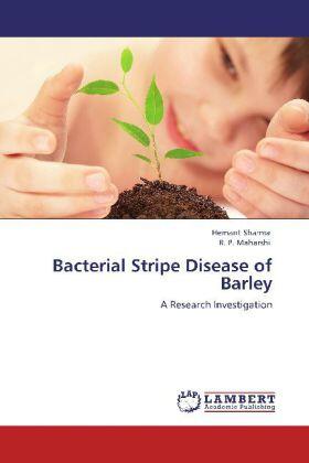 Sharma / Maharshi |  Bacterial Stripe Disease of Barley | Buch |  Sack Fachmedien