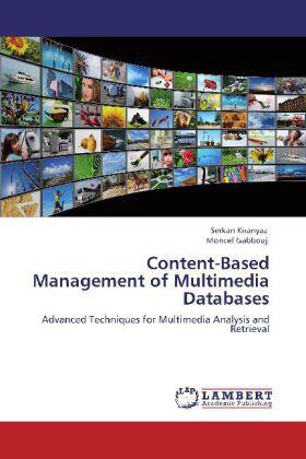 Kiranyaz / Gabbouj |  Content-Based Management of Multimedia Databases | Buch |  Sack Fachmedien