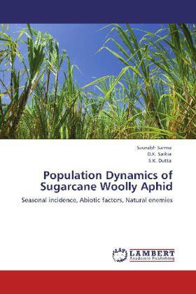 Sarma / Saikia / Dutta |  Population Dynamics of Sugarcane Woolly Aphid | Buch |  Sack Fachmedien