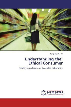 Newholm |  Understanding the   Ethical Consumer | Buch |  Sack Fachmedien