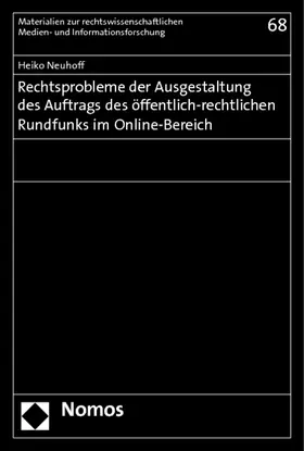 Neuhoff |  Rechtsprobleme der Ausgestaltung des Auftrags des öffentlich-rechtlichen Rundfunks im Online-Bereich | Buch |  Sack Fachmedien