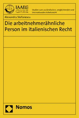 Stefanescu |  Die arbeitnehmerähnliche Person im italienischen Recht | Buch |  Sack Fachmedien