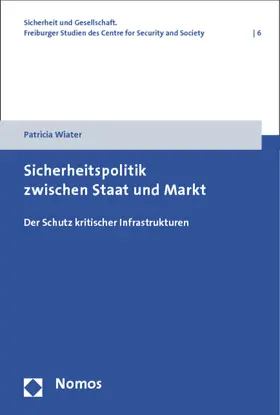 Wiater |  Sicherheitspolitik zwischen Staat und Markt | Buch |  Sack Fachmedien