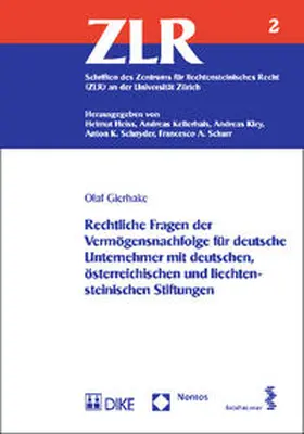 Gierhake |  Rechtliche Fragen der Vermögensnachfolge für deutsche Unternehmer mit deutschen, österreichischen und liechtensteinischen Stiftungen | Buch |  Sack Fachmedien