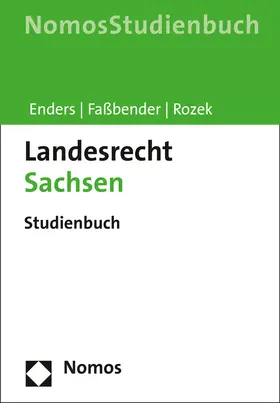 Enders / Faßbender / Rozek † |  Landesrecht Sachsen | Buch |  Sack Fachmedien