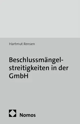 Rensen |  Beschlussmängelstreitigkeiten in der GmbH | Buch |  Sack Fachmedien