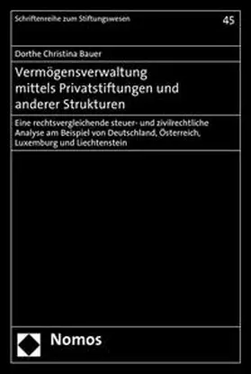 Bauer |  Vermögensverwaltung mittels Privatstiftungen und anderer Strukturen | Buch |  Sack Fachmedien