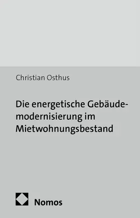 Osthus |  Die energetische Gebäudemodernisierung im Mietwohnungsbestand | Buch |  Sack Fachmedien