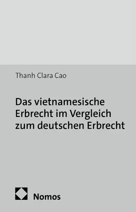 Cao |  Das vietnamesische Erbrecht im Vergleich zum deutschen Erbrecht | Buch |  Sack Fachmedien