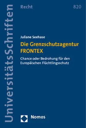 Seehase |  Die Grenzschutzagentur FRONTEX | Buch |  Sack Fachmedien