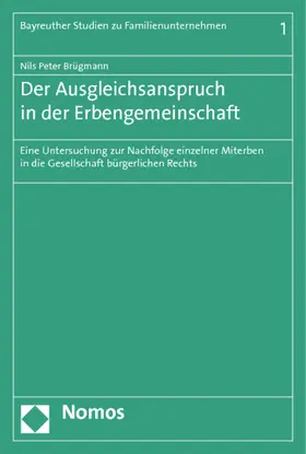 Brügmann |  Der Ausgleichsanspruch in der Erbengemeinschaft | Buch |  Sack Fachmedien