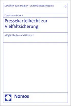 Draack |  Pressekartellrecht zur Vielfaltsicherung | Buch |  Sack Fachmedien