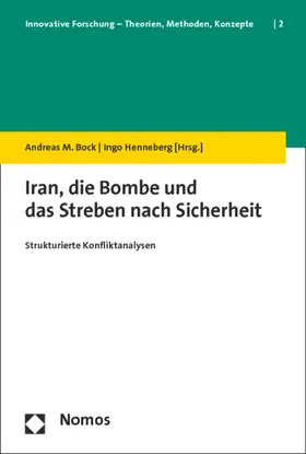 Bock / Henneberg |  Iran, die Bombe und das Streben nach Sicherheit | Buch |  Sack Fachmedien