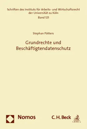 Pötters |  Grundrechte und Beschäftigtendatenschutz | Buch |  Sack Fachmedien