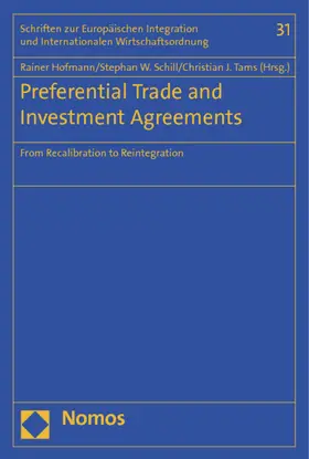 Hofmann / Schill / Tams |  Preferential Trade and Investment Agreements | Buch |  Sack Fachmedien