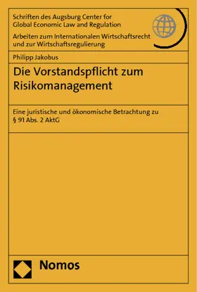 Jakobus |  Die Vorstandspflicht zum Risikomanagement | Buch |  Sack Fachmedien