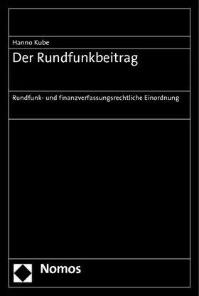 Kube |  Der Rundfunkbeitrag | Buch |  Sack Fachmedien