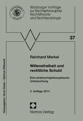 Merkel |  Willensfreiheit und rechtliche Schuld | Buch |  Sack Fachmedien