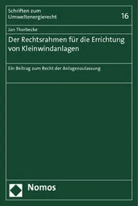 Thorbecke |  Der Rechtsrahmen für die Errichtung von Kleinwindanlagen | Buch |  Sack Fachmedien