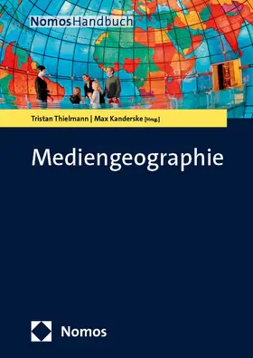 Thielmann / Kanderske |  Mediengeographie | Buch |  Sack Fachmedien