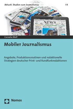 Wolf |  Mobiler Journalismus | Buch |  Sack Fachmedien