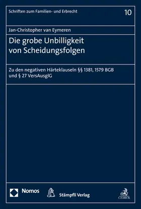 van Eymeren |  Die grobe Unbilligkeit von Scheidungsfolgen | Buch |  Sack Fachmedien