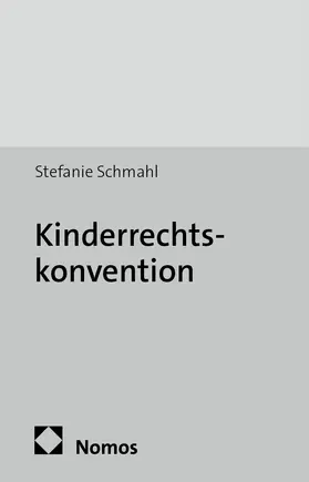 Schmahl |  Kinderrechtskonvention | Buch |  Sack Fachmedien