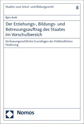 Reith |  Der Erziehungs-, Bildungs- und Betreuungsauftrag des Staates im Vorschulbereich | Buch |  Sack Fachmedien