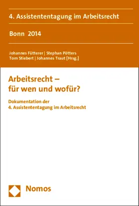 Fütterer / Pötters / Stiebert |  Arbeitsrecht - für wen und wofür? | Buch |  Sack Fachmedien