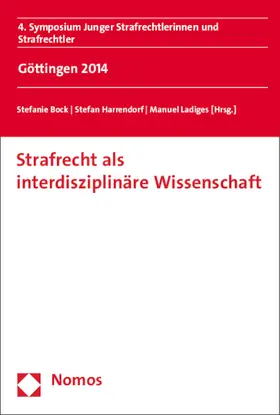 Bock / Harrendorf / Ladiges |  Strafrecht als interdisziplinäre Wissenschaft | Buch |  Sack Fachmedien